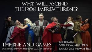 Throne & Games: CutThroat Improv inspired by Game of Thrones