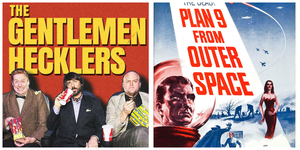 The Gentlemen Hecklers Present: Plan 9 From Outer Space