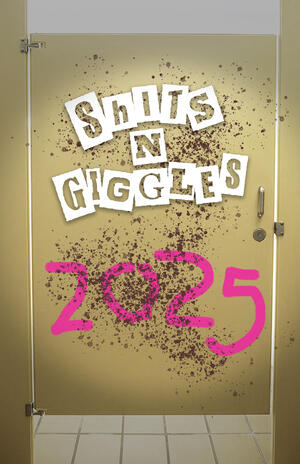 Shits n Giggles The Final Flush: The Best of the Fest