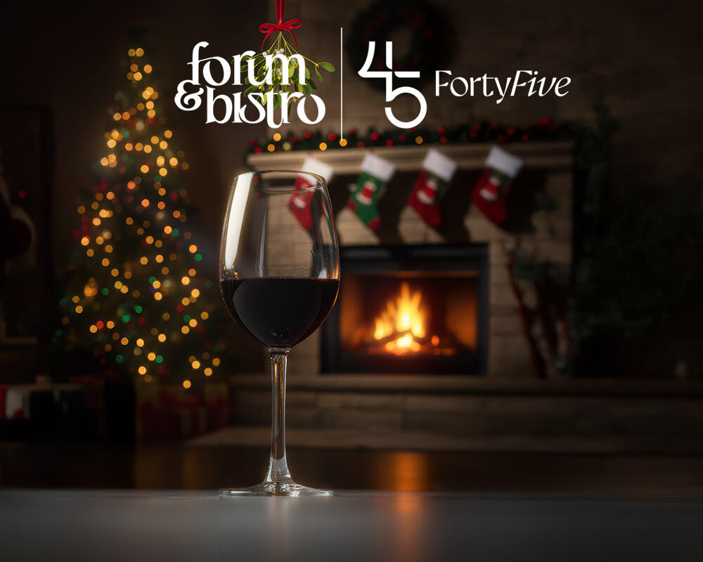 Forum & Bistro 45: A Toast To The Season
