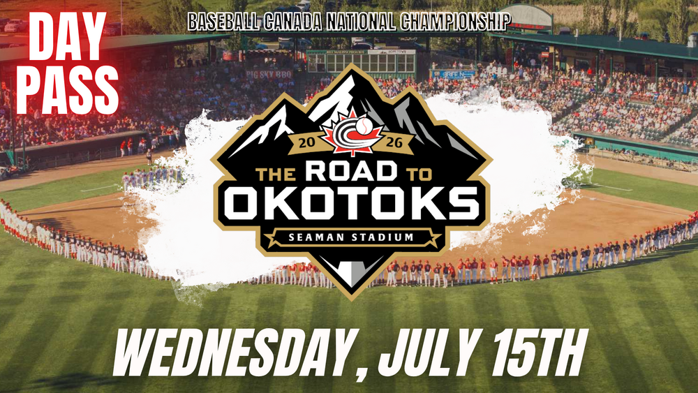 Road to Okotoks - Day Pass (Wednesday, July 15th 2026) 