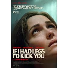 If I Had Legs I'd Kick You