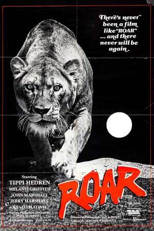 ROAR: The Most Dangerous Movie Ever Made