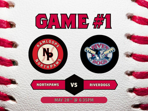 RiverDogs vs Kamloops NorthPaws