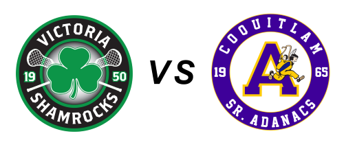 #1 - Coquitlam Adanacs vs Victoria Shamrocks