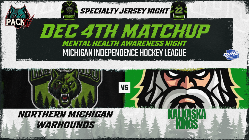Mental Health Awareness Night | Northern Michigan Warhounds vs Kalkaska Kings 