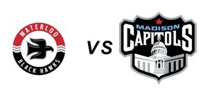 Madison Capitols vs Waterloo Blackhawks